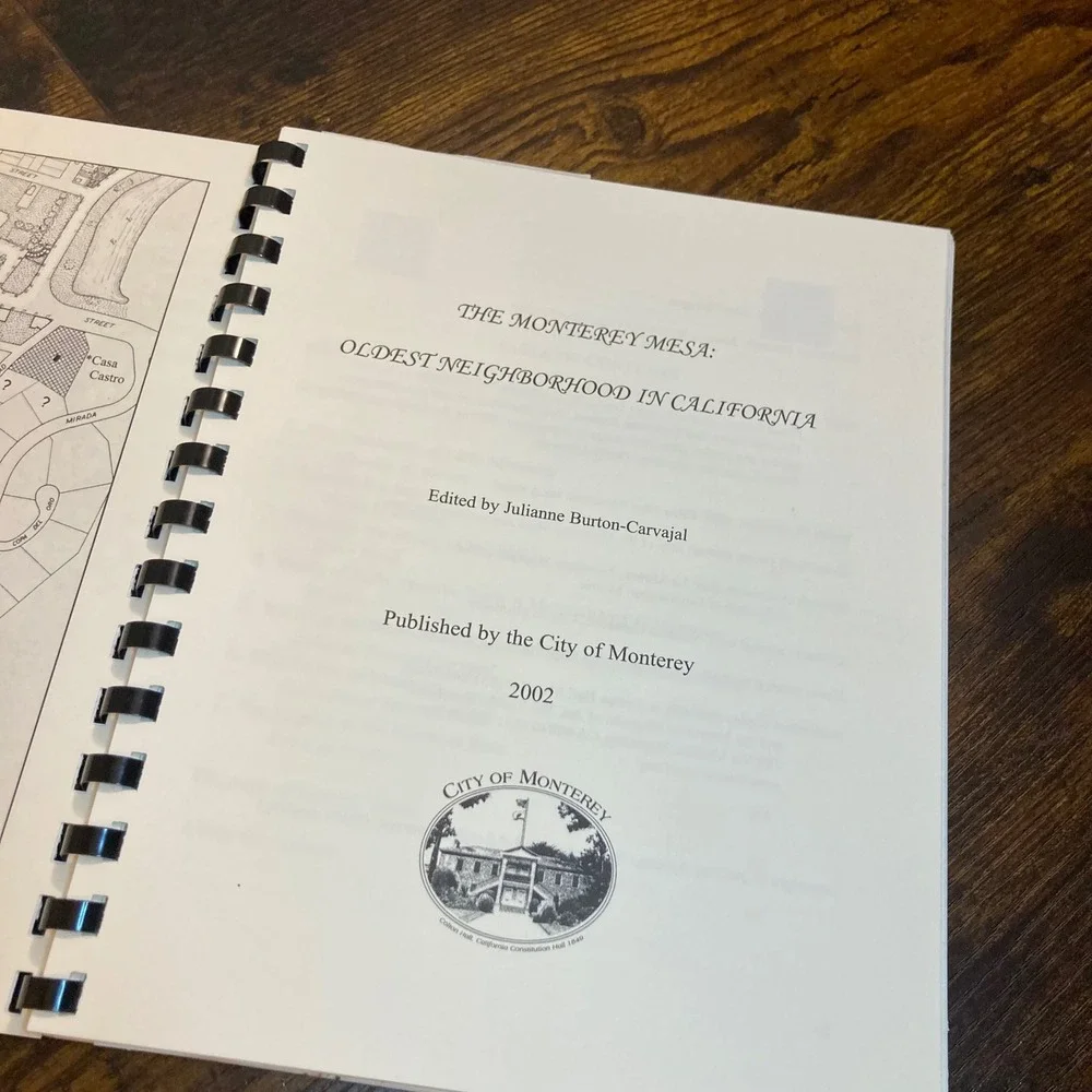 The Monterey Mesa Oldest Neighborhood in California Burton-Carvajal History Book